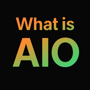 What is AIO and How It Works in 2025