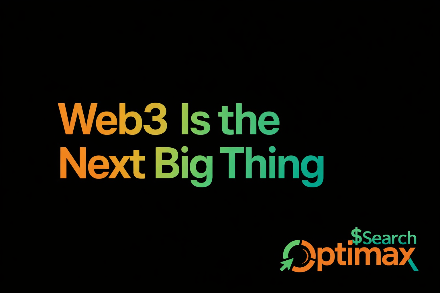 web 3 is the new big thing